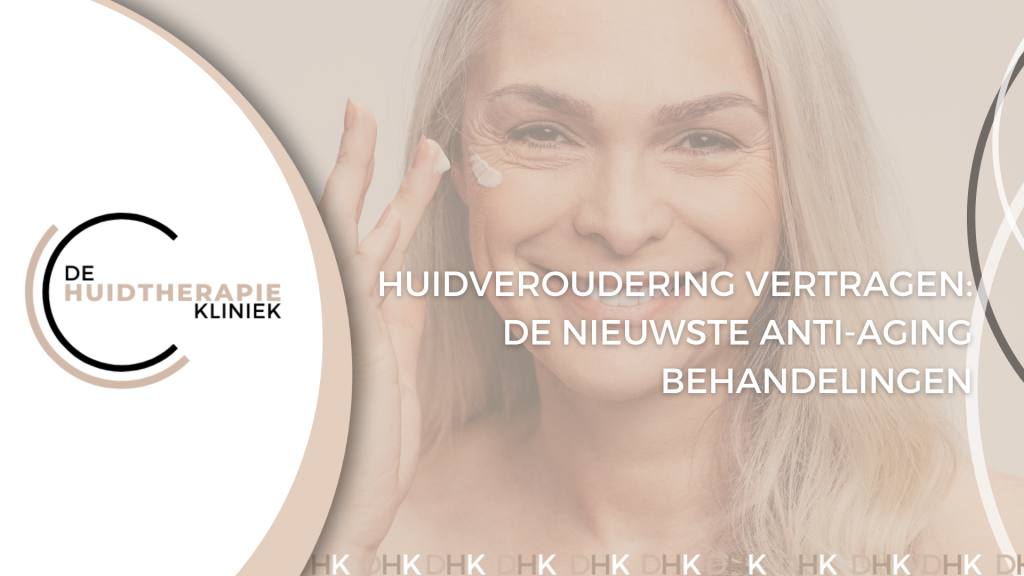 Huidveroudering vertragen