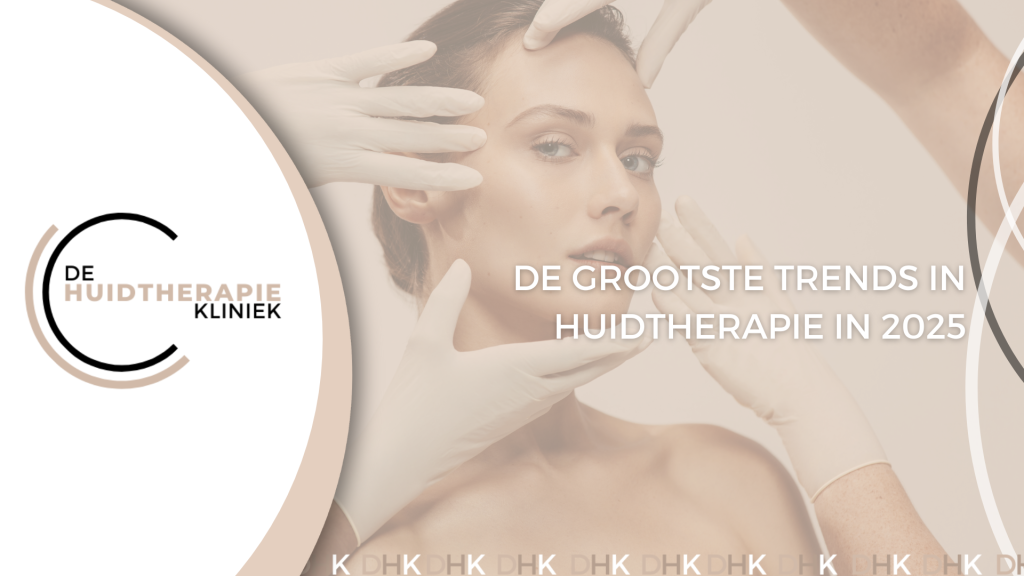 de grootste trends in huidtherapie