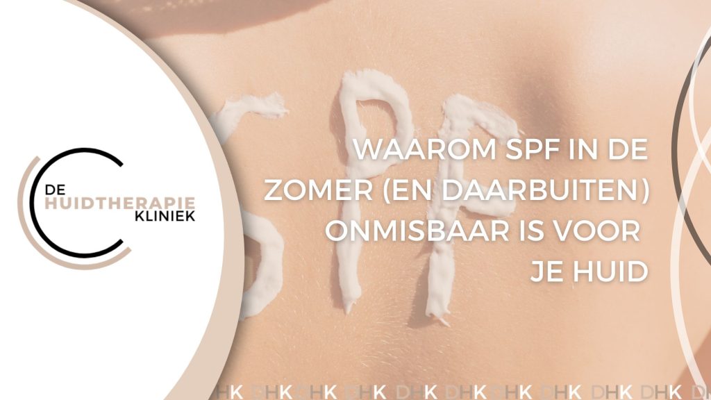 Waarom SPF belangrijk is in de zomer