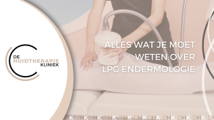 Alles wat je moet weten over LPG Endermologie